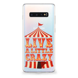 Live a Little Crazy Samsung Galaxy Case
