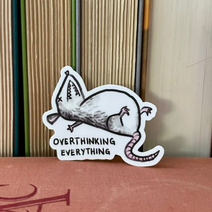 Overthinking Possum Vinyl Sticker