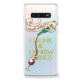 Drink and Know Things Samsung Galaxy Case