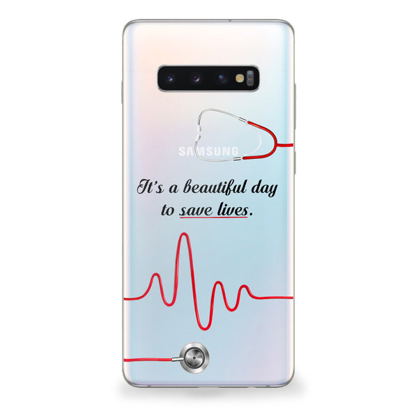 Beautiful Day to Save Lives Samsung Galaxy Case
