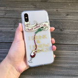 Drink and Know Things iPhone Case