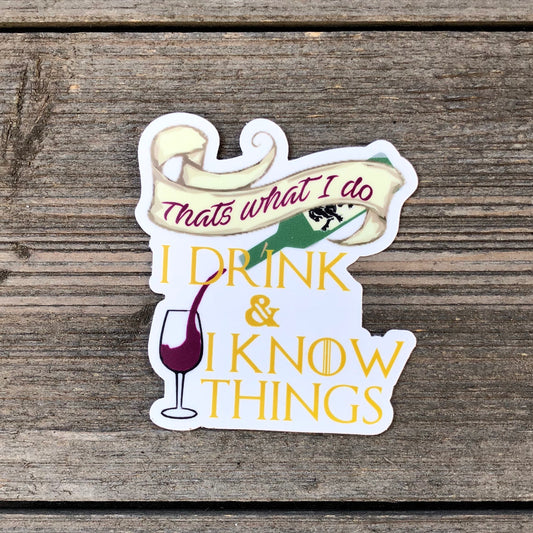 Drink and Know Things Vinyl Sticker