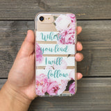 Where You Lead I Will Follow iPhone Case