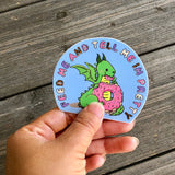 Feed Me Vinyl Sticker
